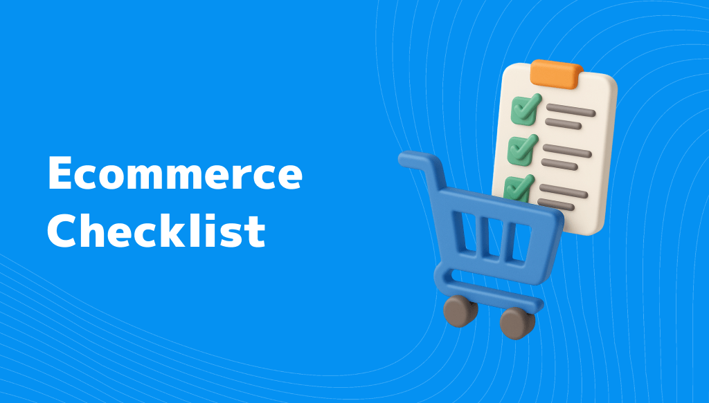 Ecommerce Checklist